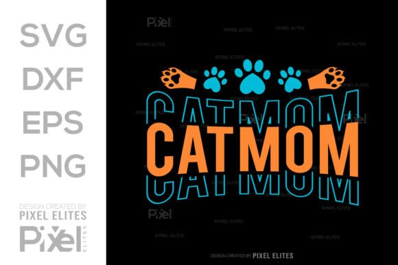 Cat Mom SVG: A Versatile Graphic for T-Shirt Designs