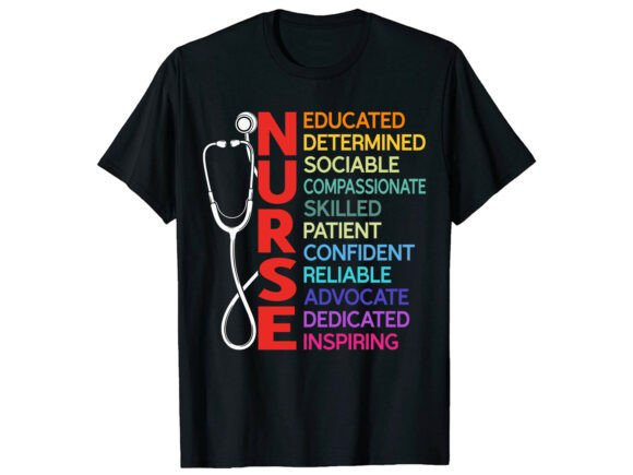 Educated Skilled Confident Nurse T-Shirt