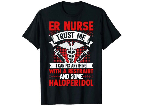 ER Nurse Trust Me Funny T-Shirt: A Stylish Graphic Design