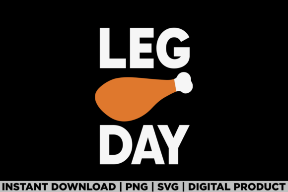 Fun Leg Day Thanksgiving Tee: A Graphic T-Shirt Design Review