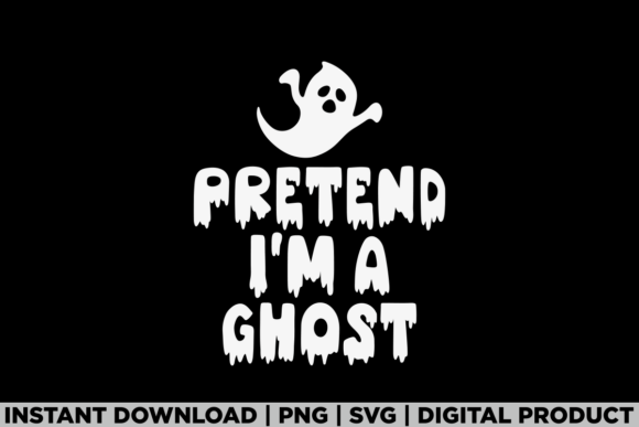 Halloween Pretend I'm a Ghost Tee: A Fun Graphics Pick
