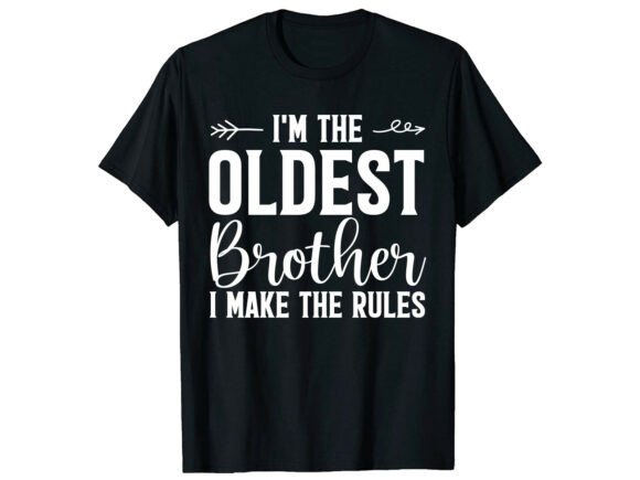 Oldest Brother Rule Maker T-Shirt: A Branding Gem