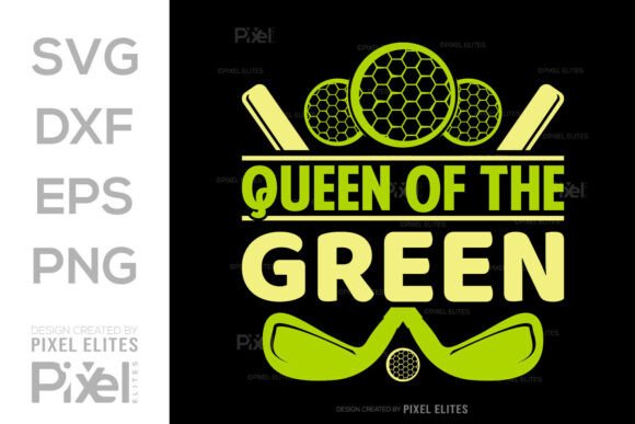 Queen of the Green: A Versatile SVG for T-Shirt Designs