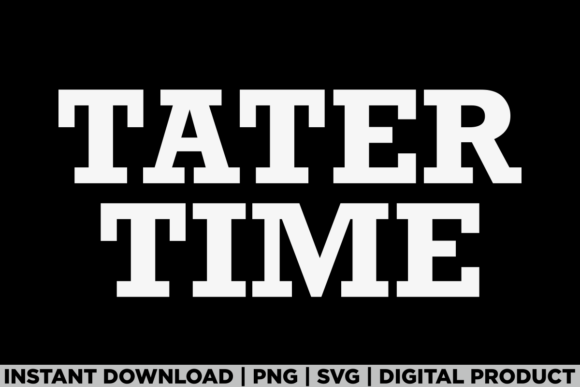 TATER TIME: A Playful Thanksgiving T-Shirt Design